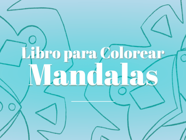 Mandalas para Colorear | Free&nbsp;Stuff