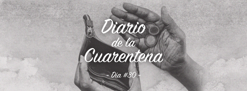 Cuarentena – Día&nbsp;#30